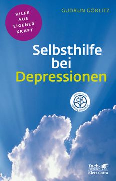 portada Selbsthilfe bei Depressionen (Fachratgeber Klett-Cotta) (Fachratgeber Klett-Cotta: Hilfe aus Eigener Kraft) Gudrun Görlitz (en Alemán)