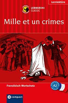 portada Mille et un Crimes: Lernkrimi Französisch. Grundwortschatz - Niveau a2 (Compact Lernkrimi)