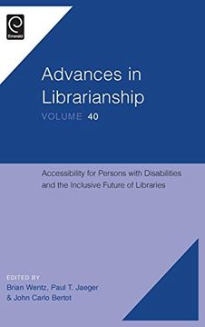 portada Accessibility for Persons With Disabilities and the Inclusive Future of Libraries (Advances in Librarianship, 40) (en Inglés)