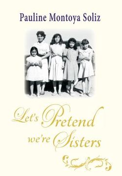 portada Let's Pretend We're Sisters (en Inglés)