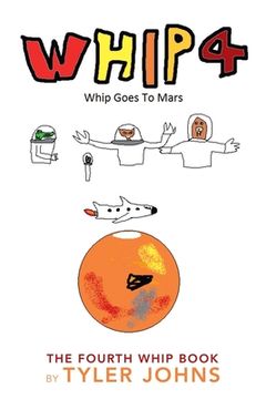 portada Whip 4: Whip Goes to Mars (en Inglés)