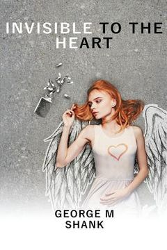 portada Invisible to the Heart (in English)