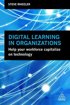 portada Digital Learning in Organizations: Help Your Workforce Capitalize on Technology (en Inglés)