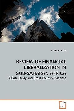 portada review of financial liberalization in sub-saharan africa (en Inglés)