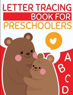portada Letter Tracing Book for Preschoolers: letter tracing preschool, letter tracing, letter tracing kid 3-5, letter tracing preschool, letter tracing workb