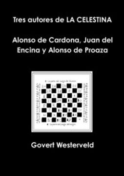 portada Tres Autores de la Celestina Alonso de Cardona, Juan del Encina y Alonso de Proaza