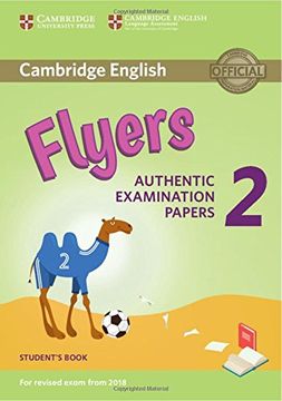 portada Cambridge English Young Learners 2 for Revised Exam from 2018 Flyers Student's Book: Authentic Examination Papers (en Inglés)