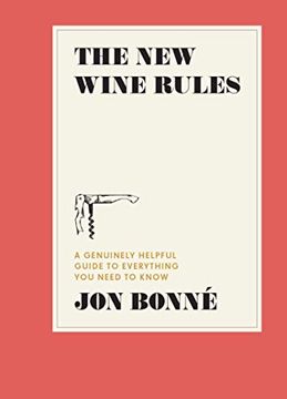 portada The new Wine Rules: A Genuinely Helpful Guide to Everything you Need to Know (en Inglés)