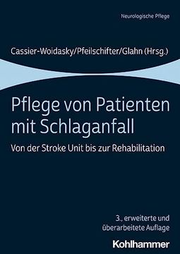 portada Pflege Von Patienten Mit Schlaganfall: Von Der Stroke Unit Bis Zur Rehabilitation (en Alemán)