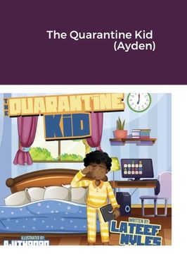 portada The Quarantine Kid (Ayden) (en Inglés)