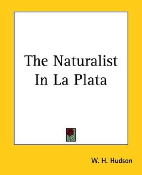 portada the naturalist in la plata (en Inglés)
