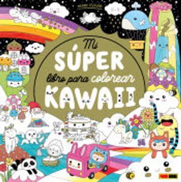 portada Mi Super Libro Para Colorear Kawaii (in Spanish)