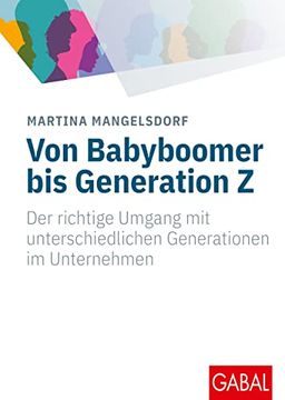 portada Von Babyboomer bis Generation z: Der Richtige Umgang mit Unterschiedlichen Generationen im Unternehmen (Whitebooks) (en Alemán)