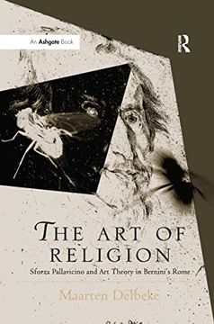 portada The Art of Religion: Sforza Pallavicino and Art Theory in Bernini's Rome (en Inglés)