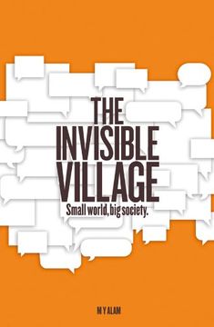 portada The Invisible Village: Small World, big Society (en Inglés)