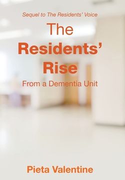 portada The Residents' Rise: From a Dementia Unit (en Inglés)