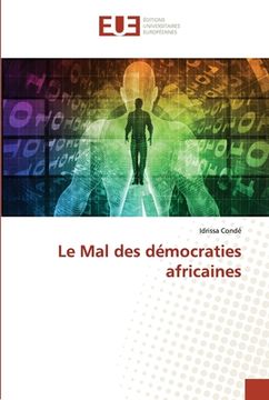 portada Le Mal des démocraties africaines (in French)