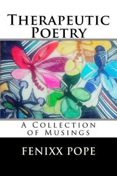 portada Therapeutic Poetry: A collection of Musings (en Inglés)