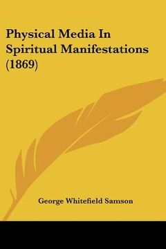 portada physical media in spiritual manifestations (1869) (en Inglés)