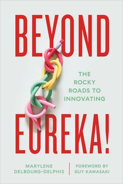 portada Beyond Eureka!: The Rocky Roads to Innovating (in English)