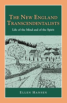 portada The new England Transcendentalists: Life of the Mind and of the Spirit (en Inglés)