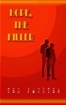 portada Hope, the Killer: A speculative fiction piece set in the mind-bending universe of Sebastian Doubinsky (en Inglés)