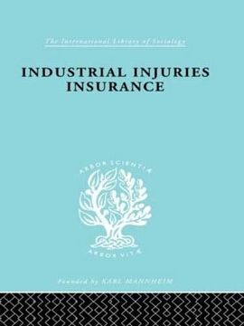 portada Indust Injuries Insur ils 152 (International Library of Sociology) (en Inglés)