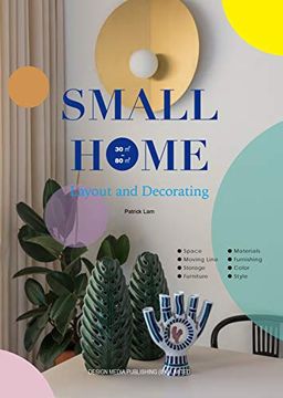 portada Small Home: Layout and Decorating (en Inglés)