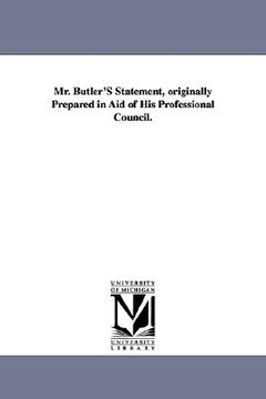 portada mr. butler's statement, originally prepared in aid of his professional council.