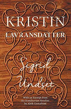 portada Kristin Lavransdatter: With an Excerpt From 'Six Scandinavian Novelists'By Alrik Gustafrom (en Inglés)