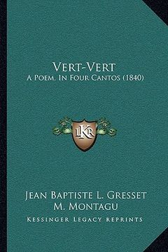 portada vert-vert: a poem, in four cantos (1840)