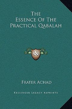 portada the essence of the practical qabalah (en Inglés)