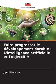 portada Faire progresser le développement durable: L'intelligence artificielle et l'objectif 9 (en Francés)