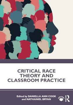 portada Critical Race Theory and Classroom Practice (en Inglés)
