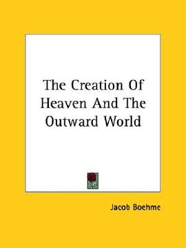 portada the creation of heaven and the outward world (en Inglés)