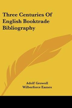 portada three centuries of english booktrade bibliography (in English)