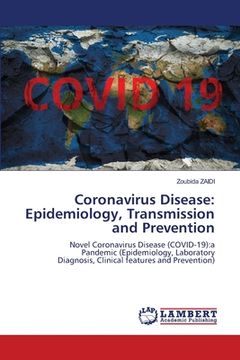 portada Coronavirus Disease: Epidemiology, Transmission and Prevention (en Inglés)