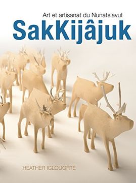 portada Sakkijjuk art et Artisanat du Nunatsiavut (en Francés)