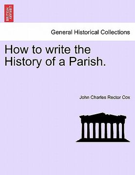 portada how to write the history of a parish.