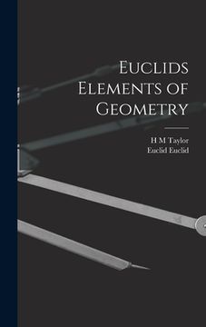 portada Euclids Elements of Geometry (en Inglés)