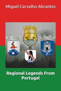 portada Regional Legends From Portugal: With many Portuguese Legends presented in English for the first time