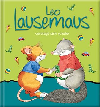 portada Leo Lausemaus Verträgt Sich Wieder Kinderbuch zum Vorlesen - Eine Kindergeschichte für Kinder von 2 bis 4 Jahren