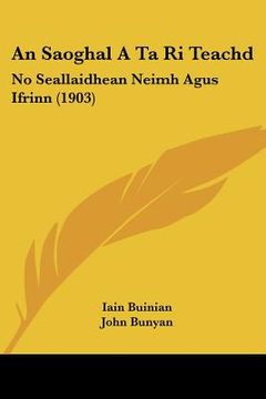 portada an saoghal a ta ri teachd: no seallaidhean neimh agus ifrinn (1903) (en Inglés)
