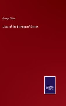 portada Lives of the Bishops of Exeter (en Inglés)