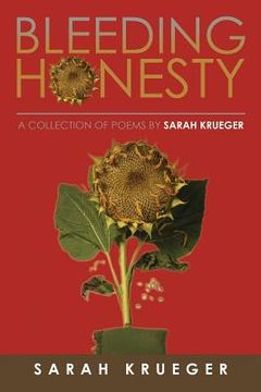 portada Bleeding Honesty: A Collection of Poems by Sarah Krueger (in English)