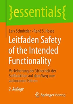 portada Leitfaden Safety of the Intended Functionality: Verfeinerung der Sicherheit der Sollfunktion auf dem weg zum Autonomen Fahren (en Alemán)