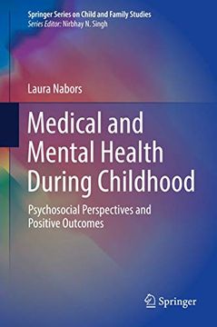 portada Medical and Mental Health During Childhood: Psychosocial Perspectives and Positive Outcomes (en Inglés)