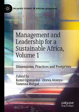 portada Management and Leadership for a Sustainable Africa, Volume 1: Dimensions, Practices and Footprints (en Inglés)