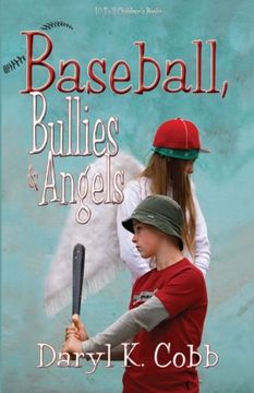 portada Baseball, Bullies & Angels (en Inglés)