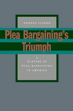 portada Plea Bargaining'S Triumph: A History of Plea Bargaining in America (en Inglés)